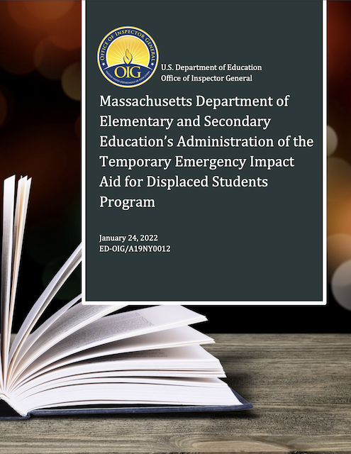Cover of Massachusetts Department of Elementary and Secondary Education’s Administration of the Temporary Emergency Impact Aid for Displaced Students Program 